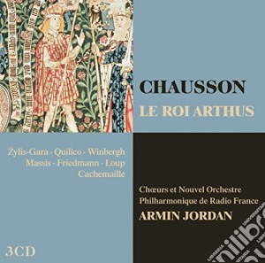 Ernest Chausson - Roi Arthus (Le) (3 Cd) cd musicale di CHAUSSON\JORDAN - ZY