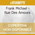 Frank Michael - Rue Des Amours cd
