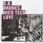 B.b. Brunes - Nico Teen Love cd