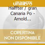 Halffter / gran Canaria Po - Arnold Schonberg / Johannes Brahms And Bach cd