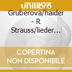 Gruberova/haider - R Strauss/lieder (2 Cd)