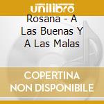 Rosana - A Las Buenas Y A Las Malas cd