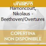 Harnoncourt, Nikolaus - Beethoven/Overtures cd