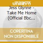Jess Glynne - Take Me Home (Official Bbc Children In Need Single 2015) (Cd Singolo) cd musicale di Jess Glynne