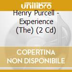 Henry Purcell - Experience (The) (2 Cd) cd