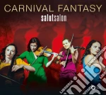 Salut Salon - Carnival Fantasy (Cd+Dvd) cd