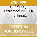 (LP Vinile) Extremoduro - La Ley Innata vinile