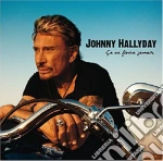 Johnny Hallyday - Ca Ne Finira Jamais (Cd+Dvd) cd