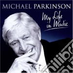 Michael Parkinson - My Life In Music (2 Cd)