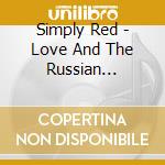 Simply Red - Love And The Russian Winter-Special Ed cd musicale di Simply red (exp. & r