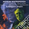 Mstislav Rostropovich, Choral Arts Society Of Washington - Vespers cd