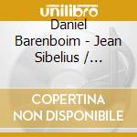 Daniel Barenboim - Jean Sibelius / Nielsen cd musicale di Sibelius - nielsen\v