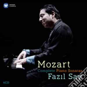 Wolfgang Amadeus Mozart - Complete Piano Sonatas (6 Cd) cd musicale di Fazil Say