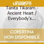 Tanita Tikaram - Ancient Heart / Everybody's Angel cd