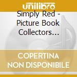 Simply Red - Picture Book Collectors Edition (Cd+Dvd) cd