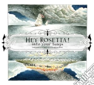 Hey Rosetta! - Into Your Lungs cd musicale di Hey Rosetta!