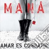 (LP Vinile) Mana - Amar Es Combatir cd