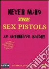 (Music Dvd) Sex Pistols - Never Mind - An Alternative History cd