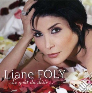 Liane Foly - Le Gout Du Desir cd musicale di Liane Foly
