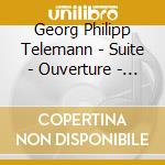 Georg Philipp Telemann - Suite - Ouverture - Concerti cd musicale di Telemann\bruggen - r