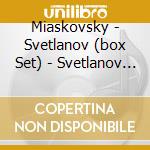 Miaskovsky - Svetlanov (box Set) - Svetlanov Edition: Integrale Sinfonie & Brani Orch (16 Cd) cd