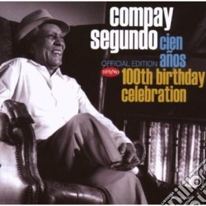 Compay Segundo - Cien Anos - 100th Birthday Celebration (2 Cd) cd musicale di COMPAY SEGUNDO