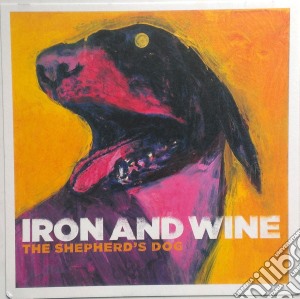 Iron & Wine - The Sheperd's Dog cd musicale di Iron And Wine