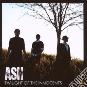 Ash - Twilight Of The Innocents cd musicale di ASH