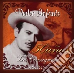 Pedro Infante - 50 Anos Las Consagradas 1957-2007 cd