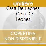 Casa De Leones - Casa De Leones cd