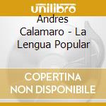 Andres Calamaro - La Lengua Popular cd