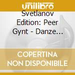 Svetlanov Edition: Peer Gynt - Danze Nor cd