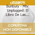 Bunbury - Mtv Unplugged: El Libro De Las Mutaciones cd