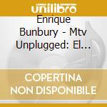 Enrique Bunbury - Mtv Unplugged: El Libro De Las Mutaciones (2 Cd) cd