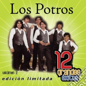 Potros (Los) - 12 Grandes Exitos 2 cd musicale di Potros