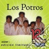 Potros (Los) - 12 Grandes Exitos 1 cd musicale di Potros