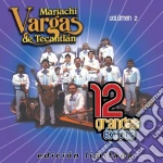 Mariachi Vargas De Tecalitlan - 12 Grandes Exitos 2 cd