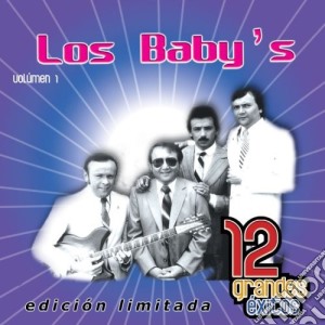 Baby's (Los) - 12 Grandes Exitos 1 cd musicale di Babys