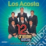Acosta (Los) - 12 Grandes Exitos 1 cd