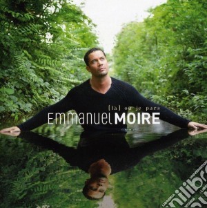 Moire, Emmanuel - La Ou Je Pars cd musicale di Moire, Emmanuel