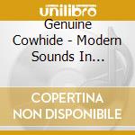 Genuine Cowhide - Modern Sounds In Hillbilly & Western cd