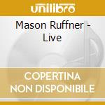 Mason Ruffner - Live cd