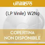 (LP Vinile) W2Ng lp vinile