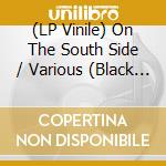 (LP Vinile) On The South Side / Various (Black & White Splatte vinile