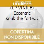(LP VINILE) Eccentric soul: the forte label cd