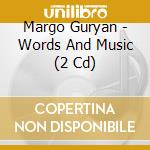 Margo Guryan - Words And Music (2 Cd) cd musicale
