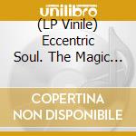 (LP Vinile) Eccentric Soul. The Magic Touch Label Vol. 1 / Various (Coloured Vinyl) (2 Lp) vinile