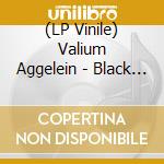 (LP Vinile) Valium Aggelein - Black Moon (2 Lp) lp vinile