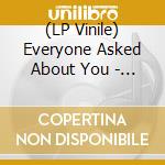 (LP Vinile) Everyone Asked About You - Paper Airplanes Paper Hearts (2Lp-Light Blue Vinyl) vinile