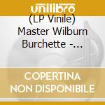 (LP Vinile) Master Wilburn Burchette - Psychic Meditation Music (Opaque White Vinyl) vinile